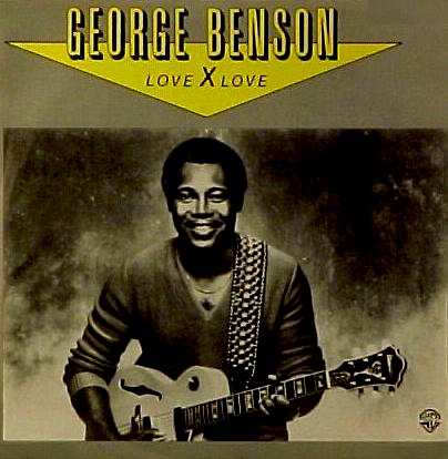George Benson - Love X Love